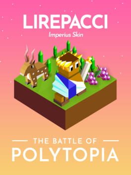 The Battle of Polytopia: Lirepacci
