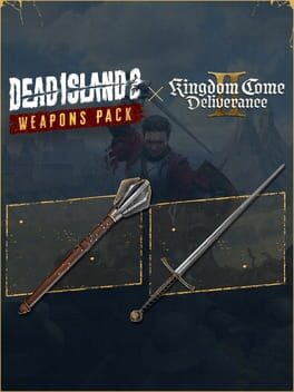 Dead Island 2: Kingdom Come – Deliverance II Weapon Pack