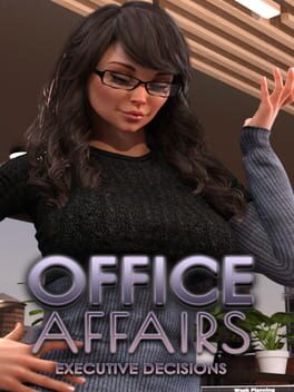 Office Affairs: Executive Decisions