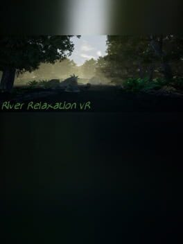 River Relaxation VR