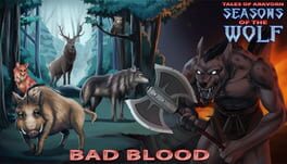 Tales of Aravorn: Seasons Of The Wolf – Bad Blood