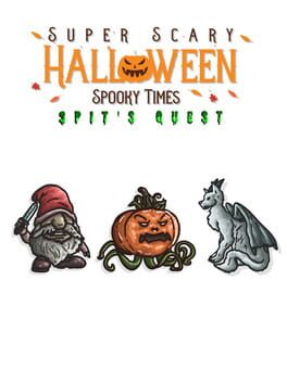 Super Scary Halloween Spooky Times: Spit’s Quest