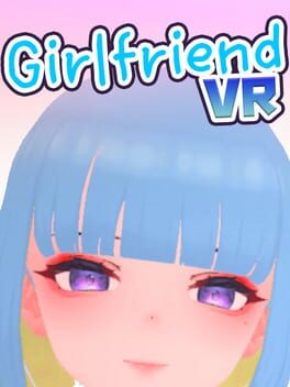 GirlFriend VR