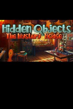 Hidden Objects: The Mystery House
