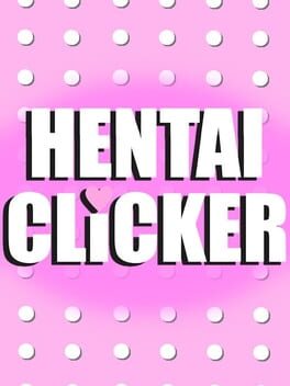 Hentai Clicker