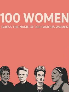 100 Women: Guess the Name of 100 Famous Women