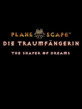 Planescape: The Shaper of Dreams