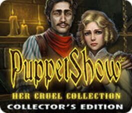 PuppetShow: Her Cruel Collection – Collector’s Edition
