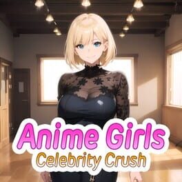 Anime Girls: Celebrity Crush