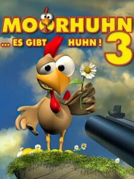 Moorhuhn 3: …Es Gibt Huhn!