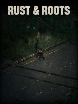 Rust & Roots