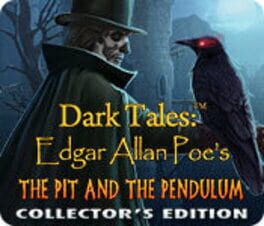 Dark Tales: Edgar Allan Poe’s The Pit and the Pendulum – Collector’s Edition