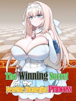 The Winning Secret of the Newbie Strategist Princess