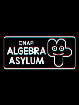 ONAF: Algebra Asylum