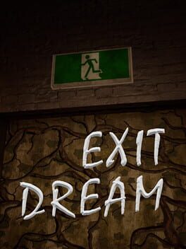 Exit Dream