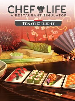 Chef Life: A Restaurant Simulator – Tokyo Delight