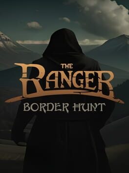 The Ranger: Border Hunt
