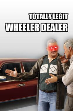 Totally Legit Wheeler Dealer