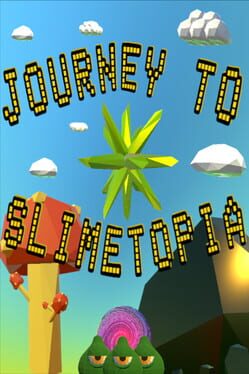 Journey to Slimetopia