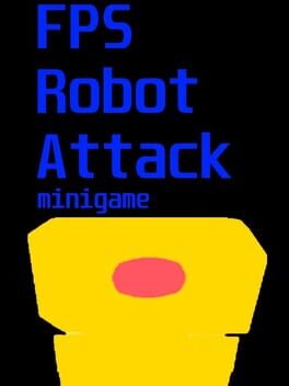 FPS Robot Attack Minigame
