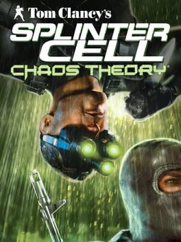 Tom Clancy’s Splinter Cell: Chaos Theory