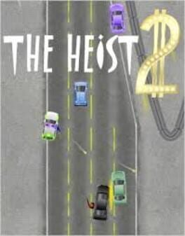 The Heist 2