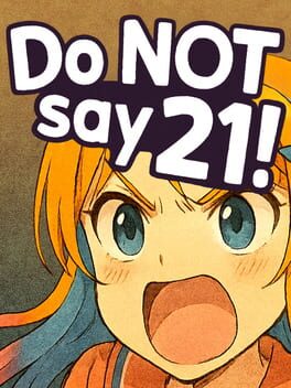 Do Not Say 21!