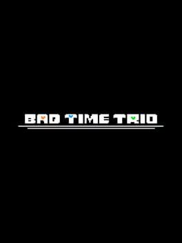 Bad Time Trio