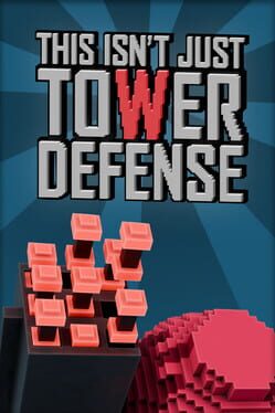 This Isn’t Just Tower Defense
