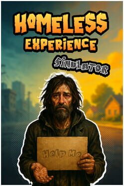 Homeless Experience Simulator