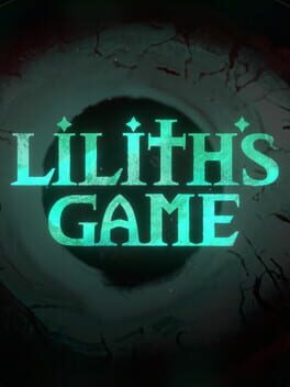 Lilith’s Game
