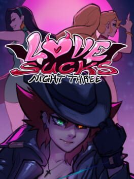 Love Sucks: Night Three