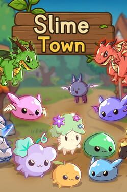 Slime Town