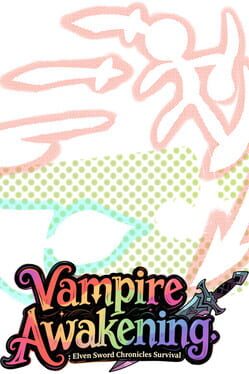 Vampire Awakening: Elven Sword Chronicles Survival