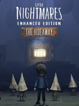Little Nightmares: Enhanced Edition – The Hideaway