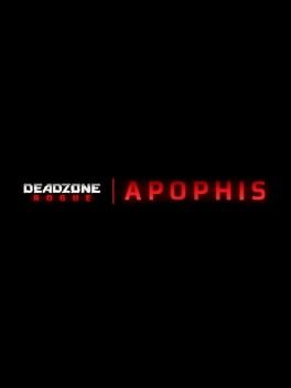 Deadzone: Rogue – Apophis