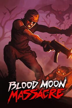Blood Moon Massacre