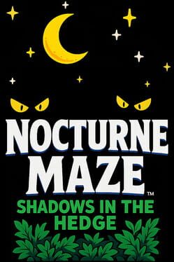 Nocturne Maze: Shadows in the Hedge