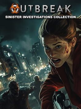 Outbreak: Sinister Investigations Collection