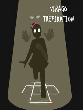 Virago: Trepidation