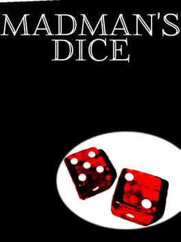 Madman’s Dice