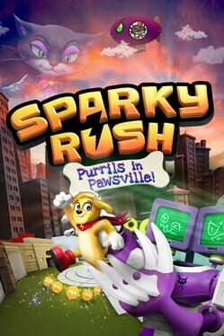 Sparky Rush: Purrils in Pawsville!