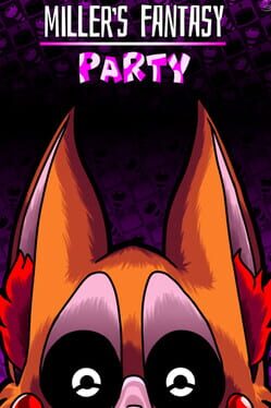 Miller’s Fantasy: Party