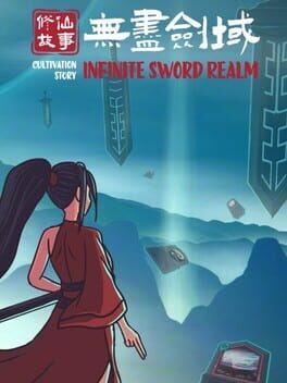 Cultivation Story: Infinite Sword Realm
