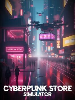 Cyberpunk Store Simulator