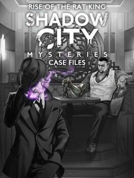 Shadow City Mysteries: Case Files – Rise of the Rat King