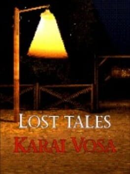 Lost Tales: Karai Vosa