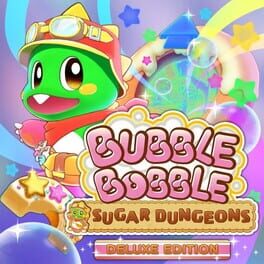 Bubble Bobble: Sugar Dungeons – Deluxe Edition
