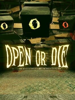 Open or Die