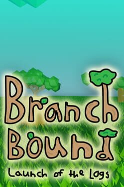 Branchbound: Launch of the Logs